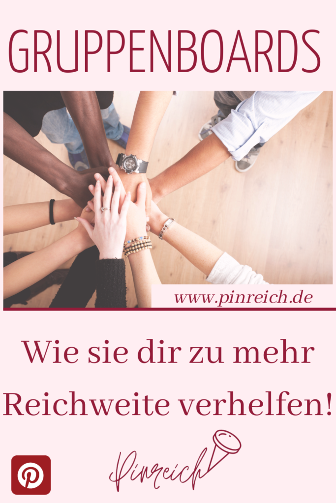 Nutze Gruppenboards zur Vernetzung auf Pinterest und um die Reichweite deiner Pins und Pinnwände zu steigern