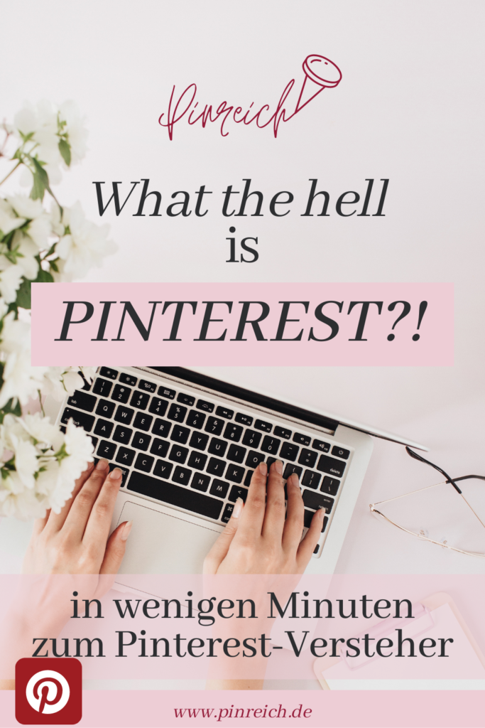 Erfahre hier kurz und knapp die wichtigsten Dinge über Pinterest